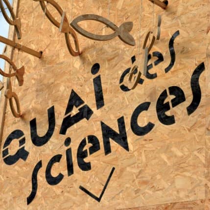 QUAI DES SCIENCES